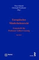 Peter Hilpold, Christoph Perathoner - Europaisches Minderheitenrecht: Festschrift Fur Professor Gilbert Gornig, Inbunden