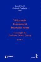 Volkerrecht - Europarecht - Deutsches Recht: Festschrift Fur Professor Gilbert Gornig 1