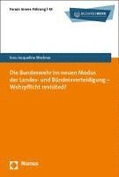 bokomslag Die Bundeswehr Im Neuen Modus Der Landes- Und Bundnisverteidigung - Wehrpflicht Revisited?