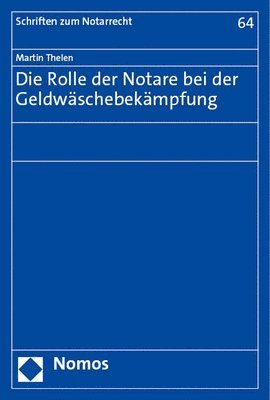 bokomslag Die Rolle Der Notare Bei Der Geldwaschebekampfung