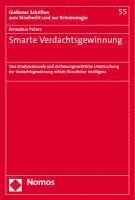 Amadeus Peters - Smarte Verdachtsgewinnung: Eine Strafprozessuale Und Verfassungsrechtliche Untersuchung Der Verdachtsgewinnung Mittels Kunstlicher Intelligenz, Häftad