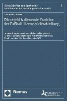 Die Objektiv Dienende Funktion Der Fussball-Lizenzspielerabteilung Im Nichtwirtschaftlichen Verein: Untersuchung Der Vereinsrechtlichen Zulassigkeit D 1