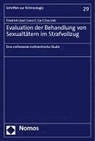 bokomslag Evaluation Der Behandlung Von Sexualtatern Im Strafvollzug: Eine Umfassende Multizentrische Studie