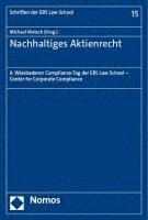 Nachhaltiges Aktienrecht: 9. Wiesbadener Compliance-Tag Der Ebs Law School - Center for Corporate Compliance 1