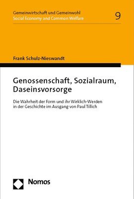 bokomslag Genossenschaft, Sozialraum, Daseinsvorsorge: Die Wahrheit Der Form Und Ihr Wirklich-Werden in Der Geschichte Im Ausgang Von Paul Tillich