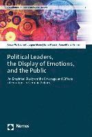bokomslag Political Leaders, the Display of Emotions, and the Public: An Empirical Study on the Coverage and Effects of Emotions in German Politics