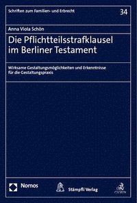 bokomslag Die Pflichtteilsstrafklausel im Berliner Testament
