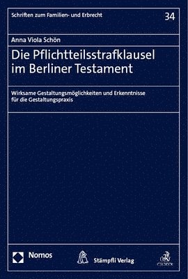 bokomslag Die Pflichtteilsstrafklausel im Berliner Testament