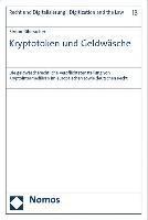 bokomslag Kryptotoken Und Geldwasche: Die Geldwascherechtliche Verpflichtetenstellung Von Kryptointermediaren Im Europaischen Sowie Deutschen Recht