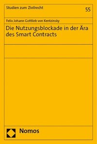 bokomslag Die Nutzungsblockade in Der Ara Des Smart Contracts