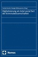 bokomslag Digitalisierung als total social fact der Kriminalwissenschaften