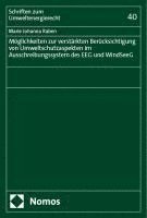 bokomslag Moglichkeiten Zur Verstarkten Berucksichtigung Von Umweltschutzaspekten Im Ausschreibungssystem Des Eeg Und Windseeg