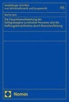 Die Gesamtverantwortung Der Kollegialorgane Juristischer Personen Und Die Haftungskonzentration Durch Ressortaufteilung 1