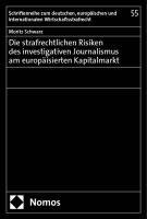 bokomslag Die Strafrechtlichen Risiken Des Investigativen Journalismus Am Europaisierten Kapitalmarkt