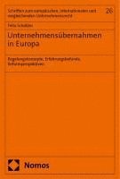 bokomslag Unternehmensubernahmen in Europa: Regelungskonzepte, Erfahrungsbefunde, Reformperspektiven