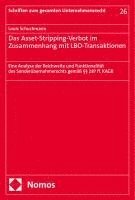 bokomslag Das Asset-Stripping-Verbot Im Zusammenhang Mit Lbo-Transaktionen: Eine Analyse Der Reichweite Und Funktionalitat Des Sonderubernahmerechts Gemass 287