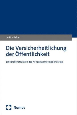 bokomslag Die Versicherheitlichung der Öffentlichkeit