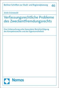 bokomslag Verfassungsrechtliche Probleme Des Zweckentfremdungsrechts: Eine Untersuchung Unter Besonderer Berucksichtigung Des Kompetenzrechts Und Der Eigentumsf