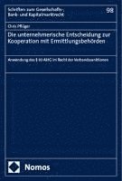 bokomslag Die unternehmerische Entscheidung zur Kooperation mit Ermittlungsbehörden