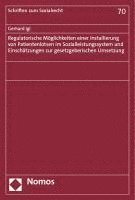 Regulatorische Moglichkeiten Einer Installierung Von Patientenlotsen Im Sozialleistungssystem Und Einschatzungen Zur Gesetzgeberischen Umsetzung 1