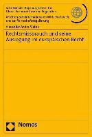 bokomslag Rechtsmissbrauch Und Seine Auslegung Im Europaischen Recht