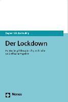 bokomslag Der Lockdown: Politische, Philosophische, Rechtliche Und Ethische Aspekte