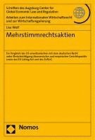 Mehrstimmrechtsaktien: Ein Vergleich Des Us-Amerikanischen Mit Dem Deutschen Recht Unter Berucksichtigung Okonomischer Und Empirischer Gesich 1