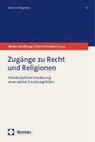 Zugange Zu Recht Und Religionen: Interdisziplinare Sondierung Eines Weiten Forschungsfeldes 1