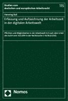 Henning Keil - Erfassung Und Aufzeichnung Der Arbeitszeit in Der Digitalen Arbeitswelt: Pflichten Und Moglichkeiten in Der Arbeitswelt 4.0 Nach Dem Urteil Des Eugh V, Häftad