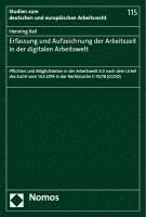 Erfassung Und Aufzeichnung Der Arbeitszeit in Der Digitalen Arbeitswelt: Pflichten Und Moglichkeiten in Der Arbeitswelt 4.0 Nach Dem Urteil Des Eugh V 1