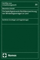 bokomslag Die Bedarfsgesteuerte Nachtkennzeichnung Von Windenergieanlagen an Land: Rechtliche Grundlagen Und Fragestellungen