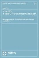 bokomslag Mhealth: Mobile Gesundheitsanwendungen: Die Programmierte Gesundheit Zwischen Chancen Und Risiken