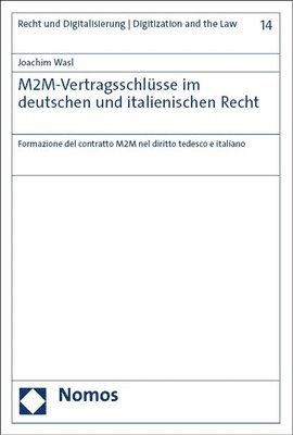 bokomslag M2m-Vertragsschlusse Im Deutschen Und Italienischen Recht: Formazione del Contratto M2m Nel Diritto Tedesco E Italiano