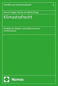 bokomslag Klimastrafrecht: Die Rolle Von Verbots- Und Sanktionsnormen Im Klimaschutz