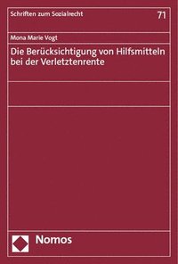 bokomslag Die Berucksichtigung Von Hilfsmitteln Bei Der Verletztenrente