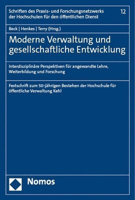 bokomslag Moderne Verwaltung Und Gesellschaftliche Entwicklung: Interdisziplinare Perspektiven Fur Angewandte Lehre, Weiterbildung Und Forschung