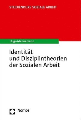 bokomslag Identitat Und Disziplintheorien Der Sozialen Arbeit