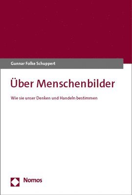 bokomslag Uber Menschenbilder: Wie Sie Unser Denken Und Handeln Bestimmen