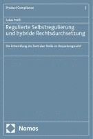 bokomslag Regulierte Selbstregulierung Und Hybride Rechtsdurchsetzung: Die Entwicklung Der Zentralen Stelle Im Verpackungsrecht