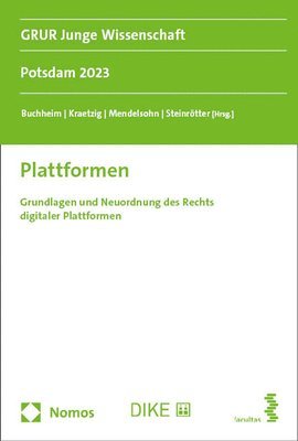Johannes Buchheim, Viktoria Kraetzig - Plattformen: Grundlagen Und Neuordnung Des Rechts Digitaler Plattformen, Häftad