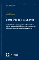 bokomslag Demokratie ALS Bauherrin: Eine Antrittsvorlesung Mit Kommentaren
