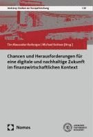 bokomslag Chancen und Herausforderungen für eine digitale und nachhaltige Zukunft im finanzwirtschaftlichen Kontext