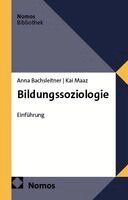 Kai Maaz, Anna Bachsleitner - Bildungssoziologie, Häftad