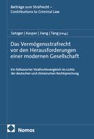 Helmut Satzger, Johannes Kaspar, Su Jiang, Zhiwei Tang - Das Vermögensstrafrecht vor den Herausforderungen einer modernen Gesellschaft, Häftad