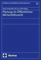 Chen-Jung Chan, Jorg Ennuschat, Jörg Ennuschat, Chien-Liang Lee, Yuh-May Lin, Stefan Storr - Planung Im Offentlichen Wirtschaftsrecht, Häftad