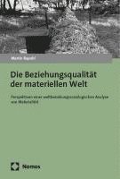 bokomslag Die Beziehungsqualität der materiellen Welt