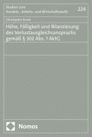 bokomslag Höhe, Fälligkeit und Bilanzierung des Verlustausgleichsanspruchs gemäß § 302 Abs. 1 AktG