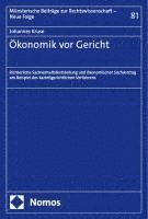 bokomslag Okonomik VOR Gericht: Uber Das Scheitern Okonomischen Sachvortrags Am Beispiel Des Kartellverwaltungsgerichtlichen Verfahrens