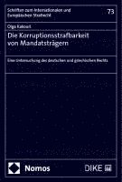 Die Korruptionsstrafbarkeit Von Mandatstr Gern: Eine Untersuchung Des Deutschen Und Griechischen Rechts 1