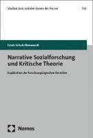 bokomslag Narrative Sozialforschung Und Kritische Theorie: Explikation Der Forschungslogischen Kernidee